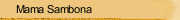 Mama Sambona
